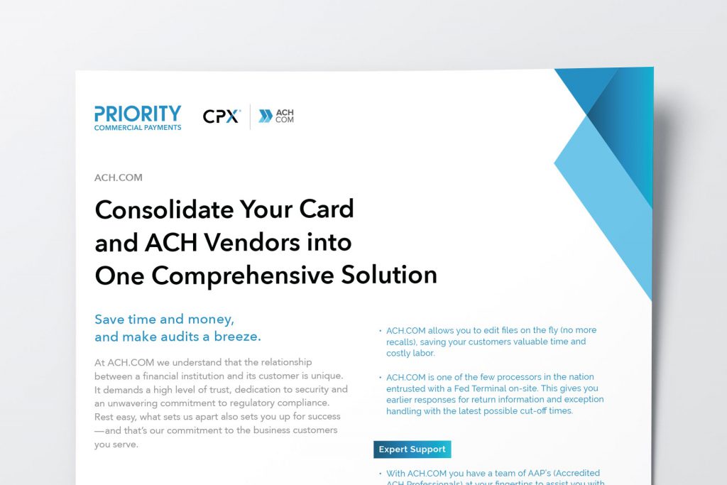 Consolidate Your Card and ACH Vendors into One Comprehensive Solution