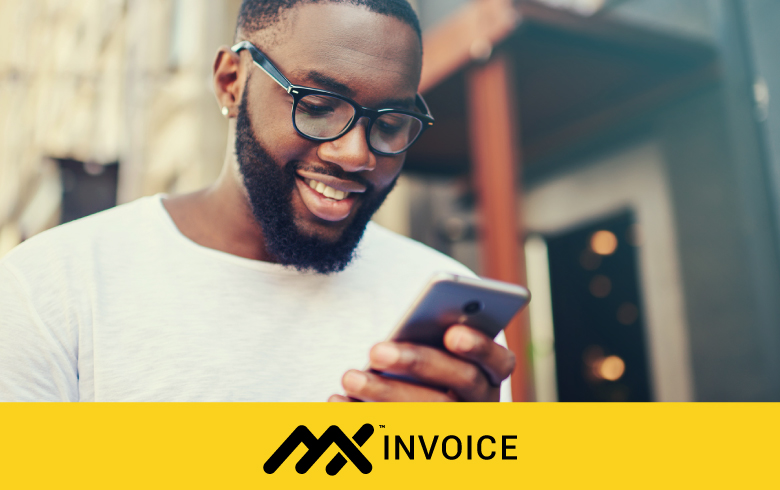 Make invoicing—and business for all—a whole lot simpler with MX™ Invoice