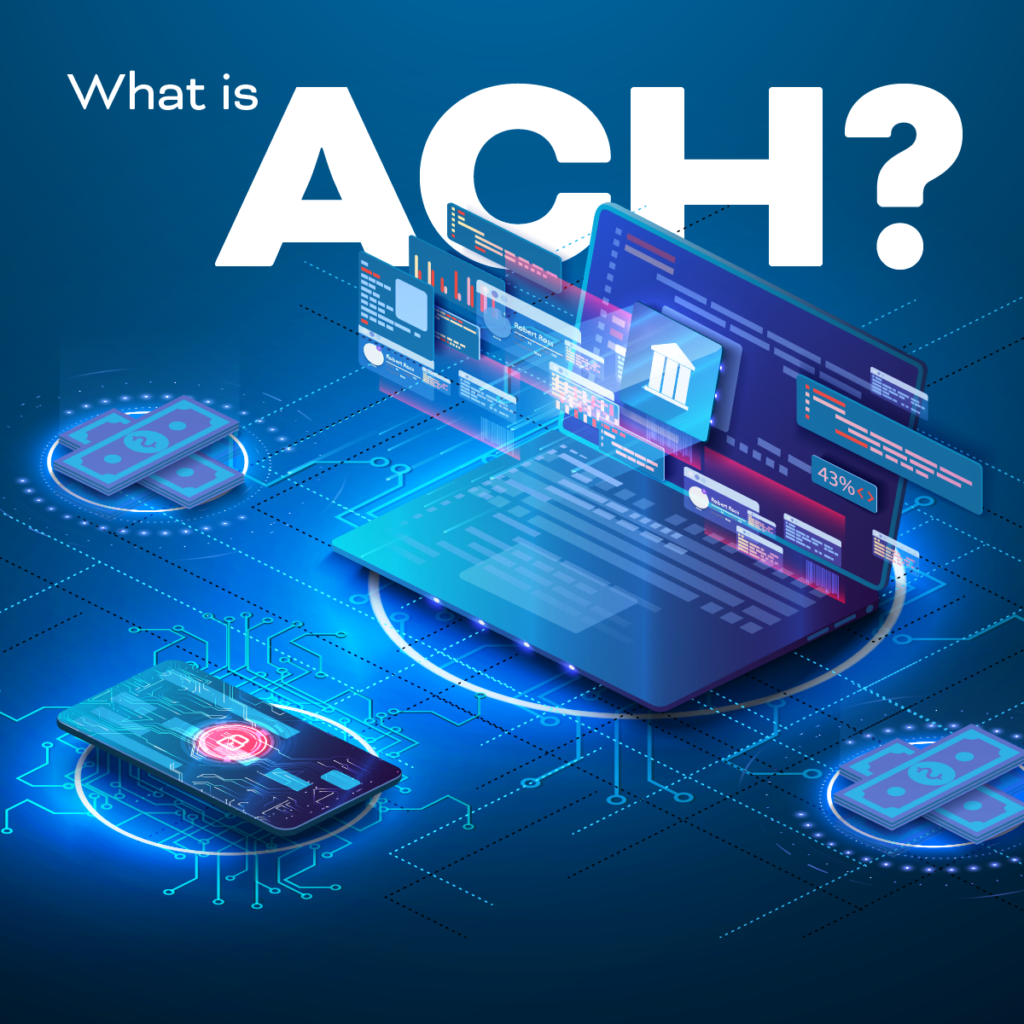 What is ACH and how does it work?