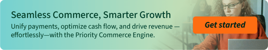 Seamless commerce and smarter growth: Unify payments, optimize cash flow, and drive revenue effortlessly with the Priority Commerce Engine. Get started today.
